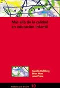 MAS ALLA DE LA CALIDAD EN EDUCACION INFANTIL | 9788478273874 | DAHLBERG, GUNILLA / MOSS, PETER / PENCE, ALAN | Llibreria La Gralla | Librería online de Granollers