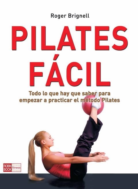 PILATES. GUIA PARA PRINCIPIANTES | 9788479277352 | BRIGNELL, ROGER | Llibreria La Gralla | Llibreria online de Granollers