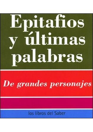 EPITAFIOS Y ULTIMAS PALABRAS. 230 CITAS | 9788496194588 | Llibreria La Gralla | Llibreria online de Granollers