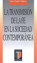 TRANSMISION DE LA FE EN LA SOCIEDAD CONTEMPORANEA | 9788429314267 | MARTIN, JUAN | Llibreria La Gralla | Librería online de Granollers