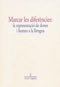 MARCAR LES DIFERENCIES: LA REPRESENTACIO DE DONES I HOMES A | 9788439367468 | Llibreria La Gralla | Librería online de Granollers