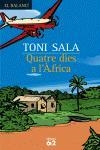 QUATRE DIES A L'AFRICA (BALANCI 512) | 9788429756494 | SALA, TONI | Llibreria La Gralla | Llibreria online de Granollers