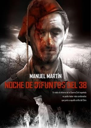 NOCHE DE DIFUNTOS DEL 38 | 9788415296188 | MARTIN, MANUEL | Llibreria La Gralla | Librería online de Granollers