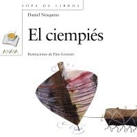CIEMPIES, EL (SOPA DE LIBROS 104 - +4 AÑOS) | 9788466745789 | NESQUENS, DANIEL/LORENZO, F.IL | Llibreria La Gralla | Librería online de Granollers
