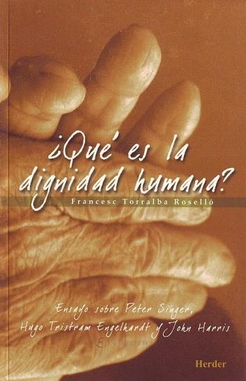 QUE ES LA DIGNIDAD HUMANA? | 9788425424076 | TORRALBA ROSELLO, FRANCESC | Llibreria La Gralla | Llibreria online de Granollers