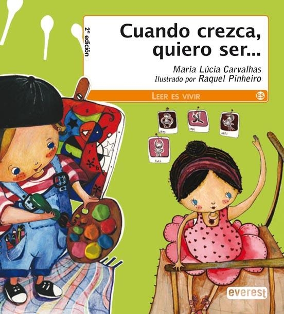 CUANDO CREZCA, QUIERO SER... | 9788424180089 | CARVALHAS/PINHEIRO (IL.) | Llibreria La Gralla | Librería online de Granollers