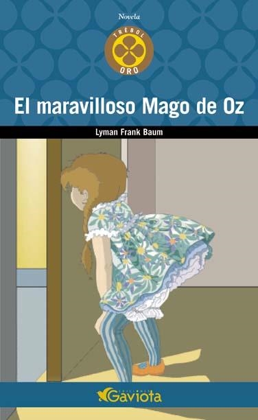 MARAVILLOSO MAGO DE OZ, EL (TREBOL ORO) | 9788439216070 | FRANK BAUM, LYMAN | Llibreria La Gralla | Librería online de Granollers