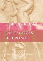 TACTICAS DE CRONOS, LAS | 9788478448821 | KLEIN, ETIENNE | Llibreria La Gralla | Llibreria online de Granollers
