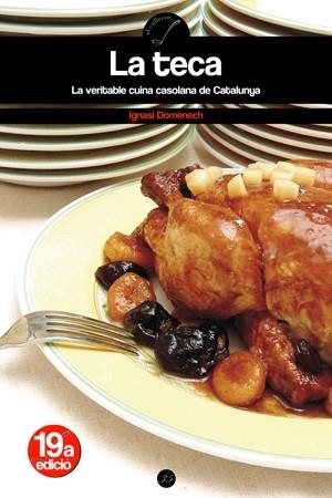 TECA, LA. VERITABLE CUINA CASOLANA DE CATALUNYA | 9788497910873 | DOMÈNECH, IGNASI | Llibreria La Gralla | Librería online de Granollers
