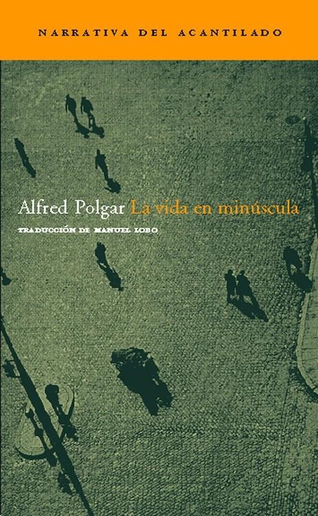 VIDA EN MINUSCULA, LA (NARRATIVA 86) | 9788496489059 | POLGAR, ALFRED | Llibreria La Gralla | Librería online de Granollers