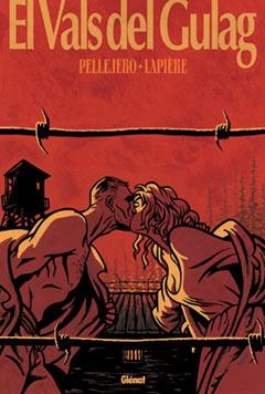 VALS DEL GULAG, EL | 9788484497592 | PELLEJERO / LAPIERE | Llibreria La Gralla | Librería online de Granollers