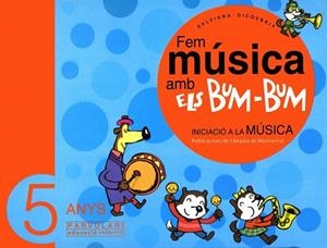FEM MUSICA AMB ELS BUM-BUM. 5 ANYS | 9788484157007 | DICOVSKIY, SYLVIANA | Llibreria La Gralla | Llibreria online de Granollers
