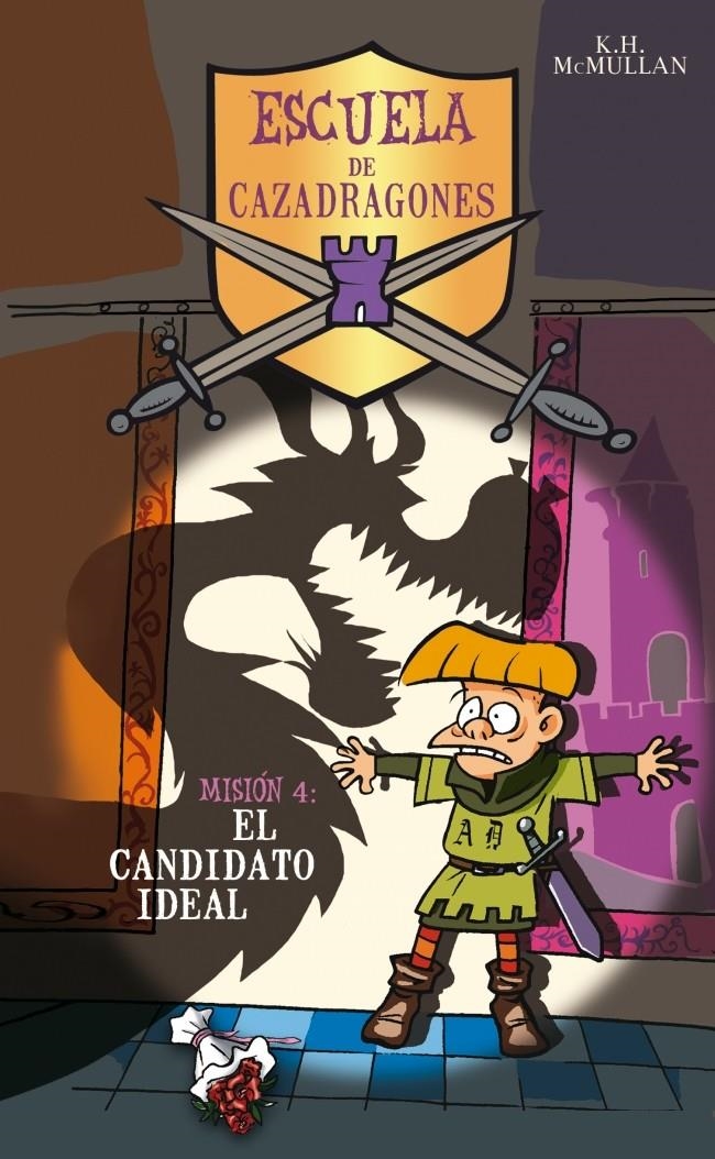 CANDIDATO IDEAL, EL (ESCUELA DE CAZADRAGONES) | 9788484412618 | MCMULLAN, K.H. | Llibreria La Gralla | Librería online de Granollers