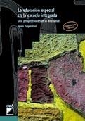EDUCACION ESPECIAL EN LA ESCUELA INTEGRADA, LA. UNA PERSPECT | 9788478271825 | PUIGDELLIVOL, IGNASI | Llibreria La Gralla | Llibreria online de Granollers