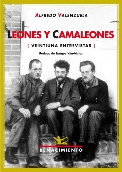 LEONES Y CAMALEONES (VEINTIUNA ENTREVISTAS) | 9788484722045 | VALENZUELA, ALFREDO | Llibreria La Gralla | Librería online de Granollers