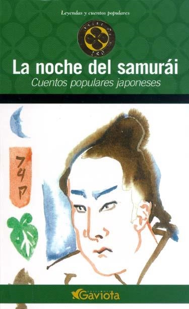 NOCHE DEL SAMURAI, LA. CUENTOS POPULARES JAPONESES | 9788439216407 | Llibreria La Gralla | Librería online de Granollers