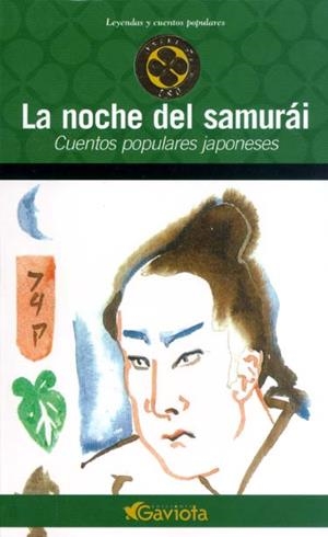 NOCHE DEL SAMURAI, LA. CUENTOS POPULARES JAPONESES | 9788439216407 | Llibreria La Gralla | Llibreria online de Granollers