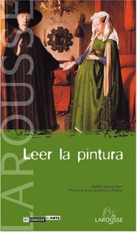 LEER LA PINTURA (RECONOCER EL ARTE) | 9788483325988 | LANEYRIE-DAGEN, NADEIJE | Llibreria La Gralla | Librería online de Granollers