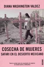COSECHA DE MUJERES. SAFARI EN EL DESIERTO MEXICANO | 9788449427190 | WASHINGTON VALDEZ, DIANA | Llibreria La Gralla | Librería online de Granollers