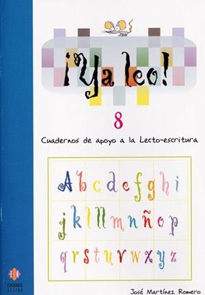 YA LEO! 8 (CUADERNOS DE APOYO A LA LECTO-ESCRITURA) | 9788497002431 | MARTINEZ ROMERO, JOSE | Llibreria La Gralla | Llibreria online de Granollers