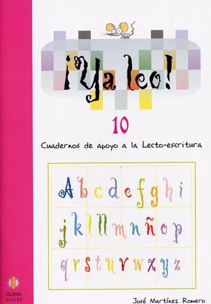 YA LEO! 10 (CUADERNOS DE APOYO A LA LECTO-ESCRITURA) | 9788497002455 | MARTINEZ ROMERO, JOSE | Llibreria La Gralla | Librería online de Granollers