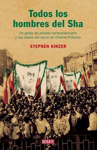 TODOS LOS HOMBRES DEL SHA | 9788483066263 | KINZER, STEPHEN | Llibreria La Gralla | Llibreria online de Granollers