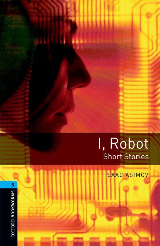 I ROBOT SHORT STORIES (OXFORD BOOKWORMS 5) | 9780194792288 | ASIMOV, ISAAC | Llibreria La Gralla | Librería online de Granollers