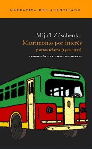 MATRIMONIO POR INTERES Y OTROS RELATOS | 9788496489110 | ZOSCHENKO, MIJAIL | Llibreria La Gralla | Llibreria online de Granollers