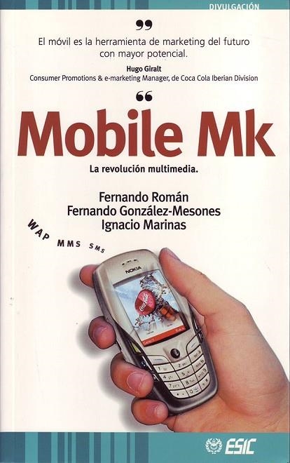 MOBILE MK. LA REVOLUCION MULTIMEDIA | 9788473564151 | ROMAN, FERNANDO / GONZALEZ-MESONES, FERNANDO / MAR | Llibreria La Gralla | Librería online de Granollers