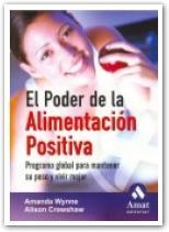 PODER DE LA ALIMENTACION POSITIVA, EL | 9788497351904 | WYNNE, AMANDA / CRAWSHAW, ALISON | Llibreria La Gralla | Librería online de Granollers
