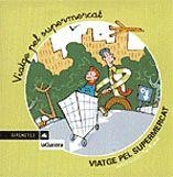 VIATGE PEL SUPERMERCAT | 9788424610845 | LLUCH, JOSEP / BROCAL, PEP | Llibreria La Gralla | Librería online de Granollers