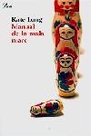 MANUAL DE LA MALA MARE (BETA 161) | 9788484377290 | LONG, KATE | Llibreria La Gralla | Llibreria online de Granollers