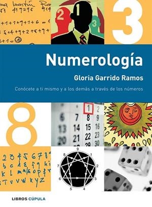 NUMEROLOGIA. CONOCETE A TI MISMO Y A LOS DEMAS A TRAVES DE L | 9788448047092 | GARRIDO RAMOS, GLORIA | Llibreria La Gralla | Llibreria online de Granollers