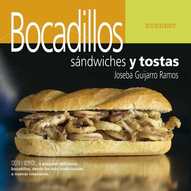 BOCADILLOS SANDWICHES Y TOSTAS | 9788424185091 | GUIJARRO RAMOS, JOSEBA | Llibreria La Gralla | Llibreria online de Granollers