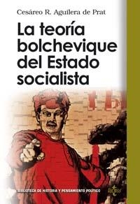 TEORIA BOLCHEVIQUE DEL ESTADO SOCIALISTA, LA | 9788430942220 | AGUILERA DE PRAT, CESAREO R. | Llibreria La Gralla | Librería online de Granollers