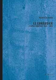 PUERTA DE HIELO | 9788495881618 | LE CORBUSIER. L'ESPRIT NOUVEAU 1920-1925 | Llibreria La Gralla | Llibreria online de Granollers