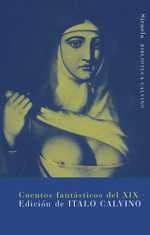 CUENTOS FANTASTICOS DEL XIX | 9788478448968 | CALVINO, ITALO (ED.) | Llibreria La Gralla | Librería online de Granollers