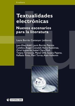 TEXTUALIDADES ELECTRONICAS. NUEVOS ESCENARIOS PARA LA LITERA | 9788497882156 | BORRAS CASTANYER, LAURA (ED.) | Llibreria La Gralla | Librería online de Granollers