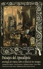 PAISAJES DEL APOCALIPSIS. ANTOLOGÍA DE RELATOS SOBRE EL FINAL DE LOS TIEMPOS | 9788477027256 | MARTIN, GEORGE R.R./DOCTOROW, CORY/VV.AA. | Llibreria La Gralla | Llibreria online de Granollers