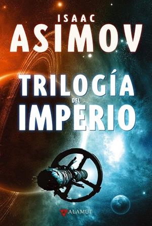 TRILOGÍA DEL IMPERIO | 9788498890723 | ASIMOV, ISAAC | Llibreria La Gralla | Librería online de Granollers