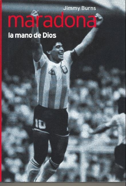 MARADONA. LA MANO DE DIOS | 9788441321021 | BURNS, JIMMY | Llibreria La Gralla | Librería online de Granollers