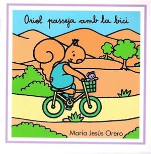 ORIOL PASSEJA AMB LA BICI | 9788481315592 | ORERO, MARIA JESUS | Llibreria La Gralla | Librería online de Granollers