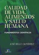 CALIDAD DE VIDA, ALIMENTOS Y SALUD HUMANA. FUNDAMENTOS CIENT | 9788479786991 | BELLO GUTIERREZ, JOSE | Llibreria La Gralla | Librería online de Granollers