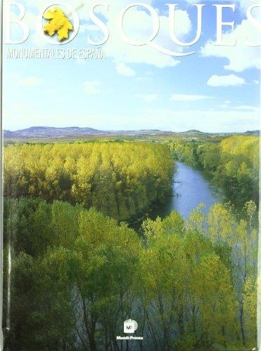 BOSQUES MONUMENTALES DE ESPAÑA | 9788484762447 | MUNDI-PRENSA | Llibreria La Gralla | Llibreria online de Granollers