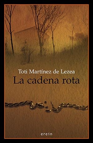 CADENA ROTA, LA | 9788497462624 | MARTINEZ DE LEZEA, TOTI | Llibreria La Gralla | Librería online de Granollers