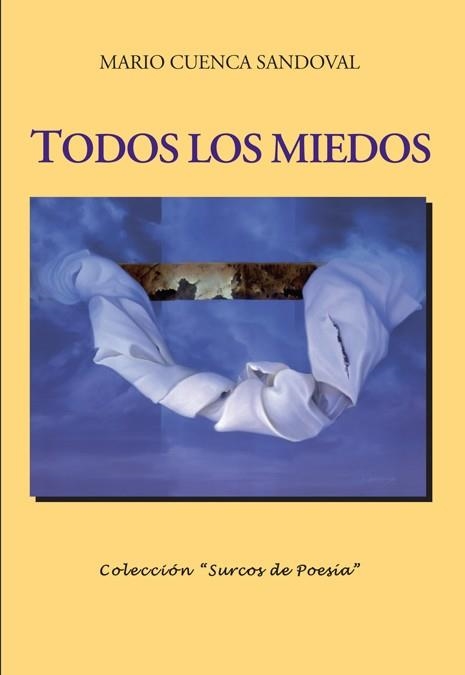 TODOS LOS MIEDOS | 9788484721994 | CUENCA SANDOVAL, MARIO | Llibreria La Gralla | Llibreria online de Granollers