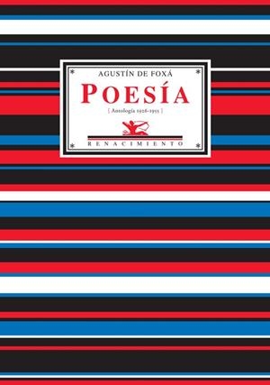 POESIA. ANTOLOGIA 1926-1955 (AGUSTIN DE FOXA) | 9788484721710 | DE FOXA, AGUSTIN | Llibreria La Gralla | Librería online de Granollers