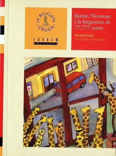 JAUME, NOOMAN I LA FURGONETA DE 77.777 EUROS (BICICLETA GROG | 9788481315646 | PARDO, VICENT | Llibreria La Gralla | Librería online de Granollers