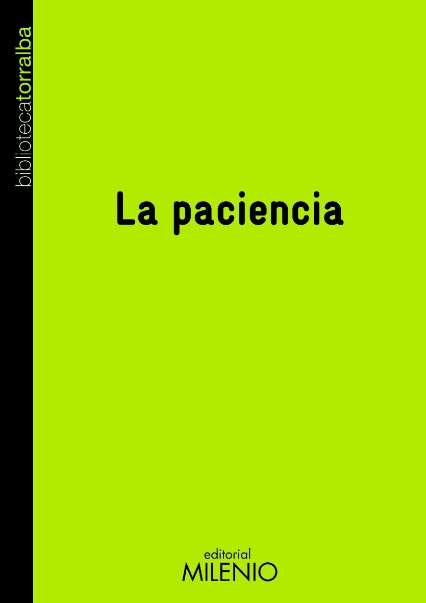 PACIENCIA, LA (BIBLIOTECA TORRALBA 2) | 9788497433006 | TORRALBA, FRANCESC | Llibreria La Gralla | Llibreria online de Granollers