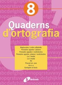 Q. ORTOGRAFIA 8 (2005) | 9788483047729 | LLAUGUER I DALMAU, NARCÍS | Llibreria La Gralla | Llibreria online de Granollers
